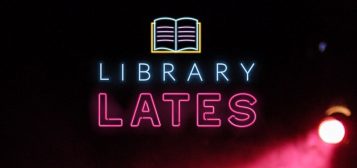 Library Lates